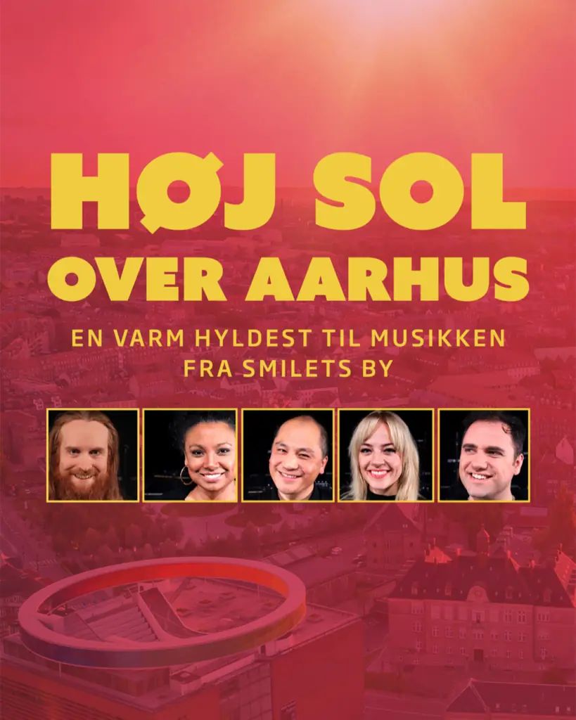 Høj Sol Over Århus — Musikhuset Esbjerg, Esbjerg