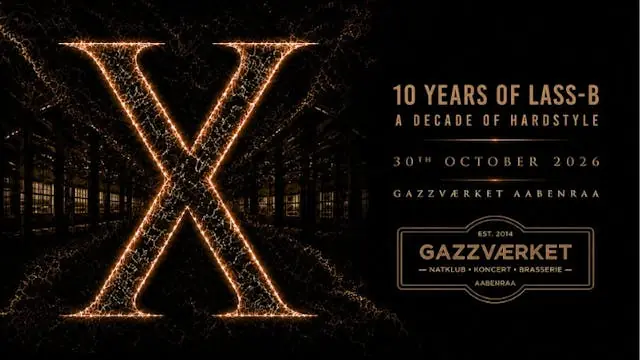 10 YEARS OF LASS-B - A DECADE OF HARDSTYLE — Gazzværket, Aabenraa