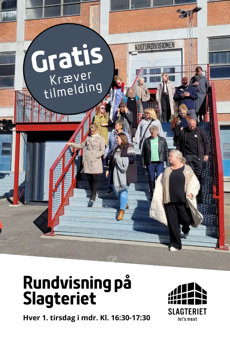 Rundvisning på Slagteriet — Slagteriet, Holstebro