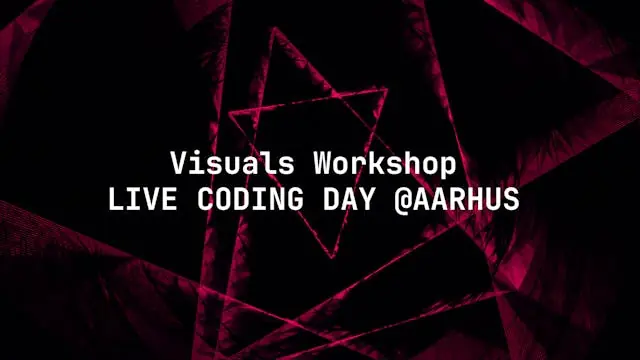 Live Coding Day @Aarhus: Visuals workshop — turkis, Aarhus
