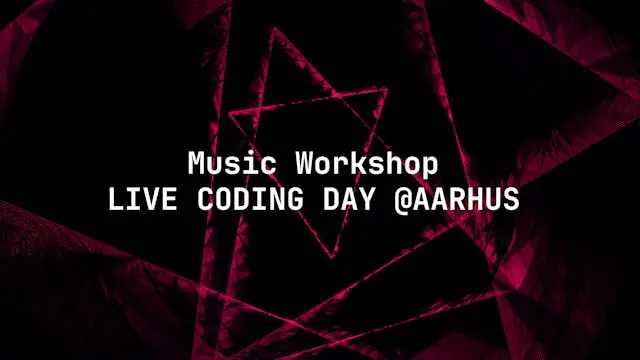 Live Coding Day @Aarhus: Music workshop — turkis, Aarhus