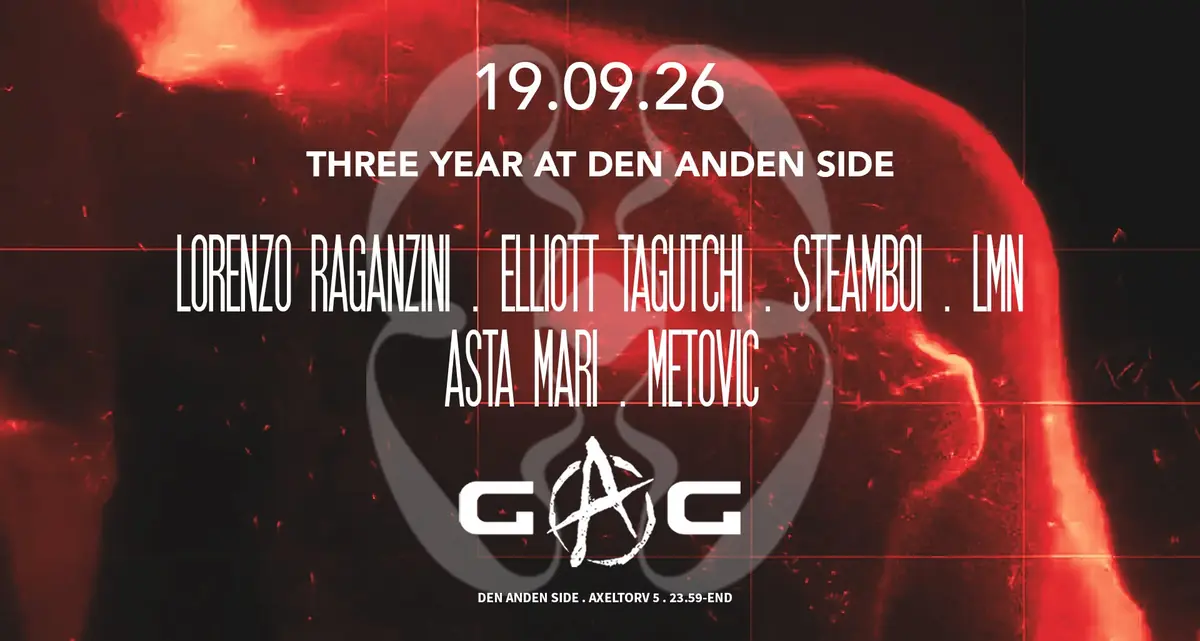 GAGxDAS: THREE YEARS — Den Anden Side, Copenhagen