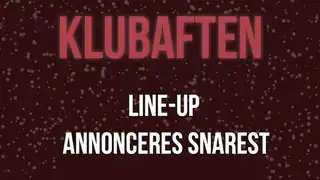Club Night: LINE-UP ANNOUNCED SOON