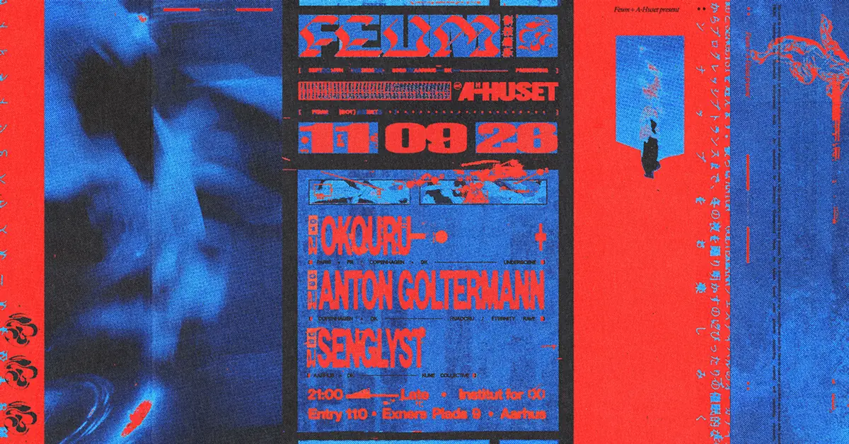 FEUM // presents: Okouru (FR), Anton Goltermann (DK), Senglyst (DK) - Vinyl edition — Institute for X, Aarhus