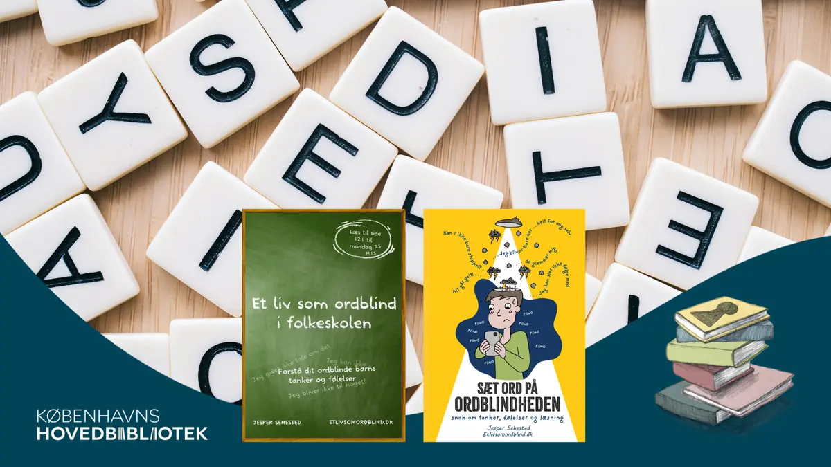 Talk and guidance for children and young people with dyslexia and reading difficulties — Hovedbiblioteket, Copenhagen