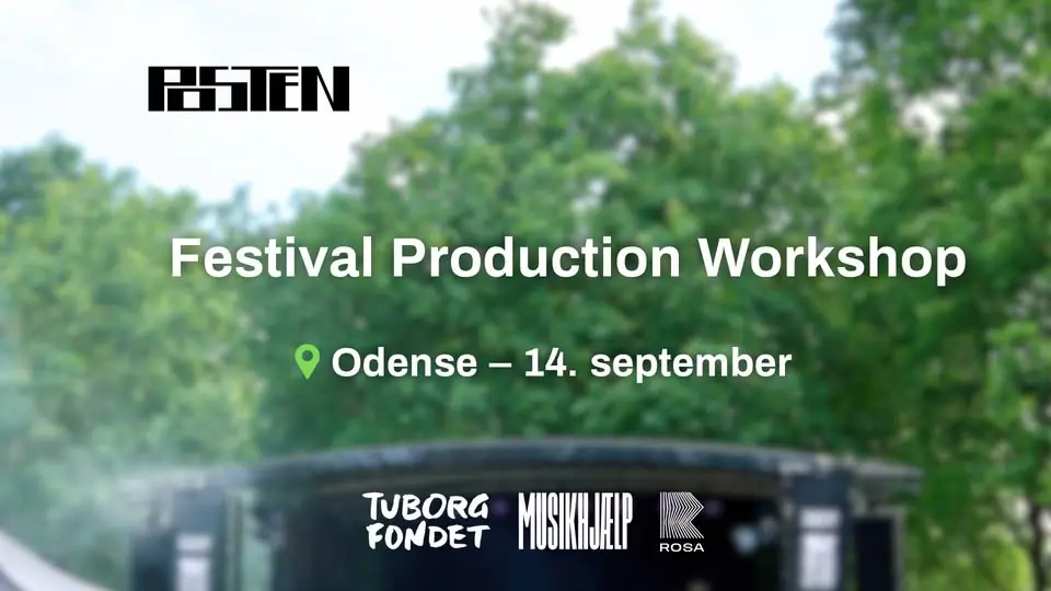 Festival Production Workshop · Posten, Odense