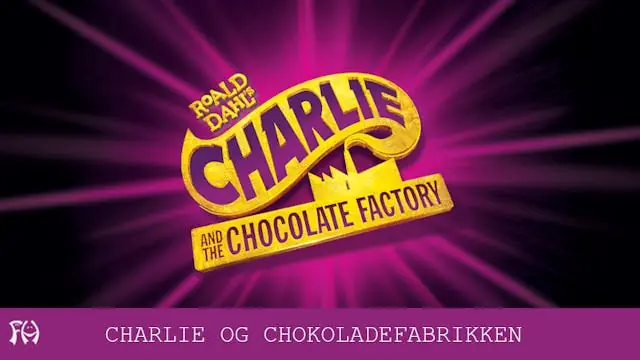 Charlie & the Chocolate Factory · Hotel Harmonien, Haderslev