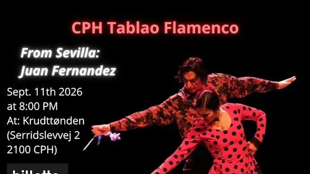 CPH Tablao Flamenco with Juan Fernandez & José Luis Dominguez + DUO FLAMENCO · Krudttønden, Copenhagen