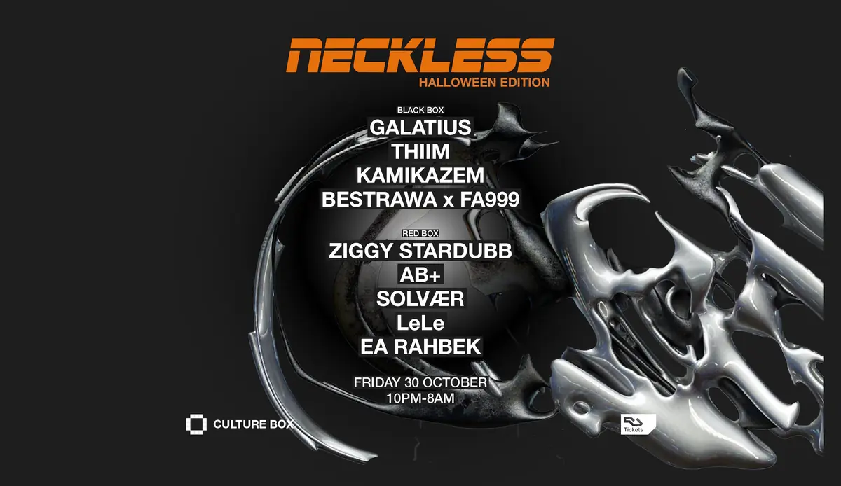 NECKLESS: HALLOWEEN EDITION: GALATIUS / Thiim / KAMIKAZEM / Bestrawa x FA999 / Ziggy Stardubb · Culture Box, Copenhagen