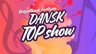Vestjyllands Festligste Dansk Top Show