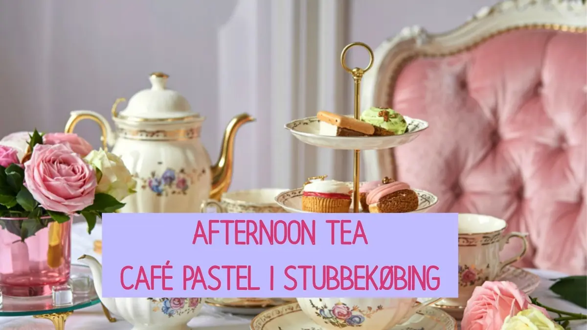Afternoon tea Saturday 17 October 2026 · Café Pastel, Stubbekøbing