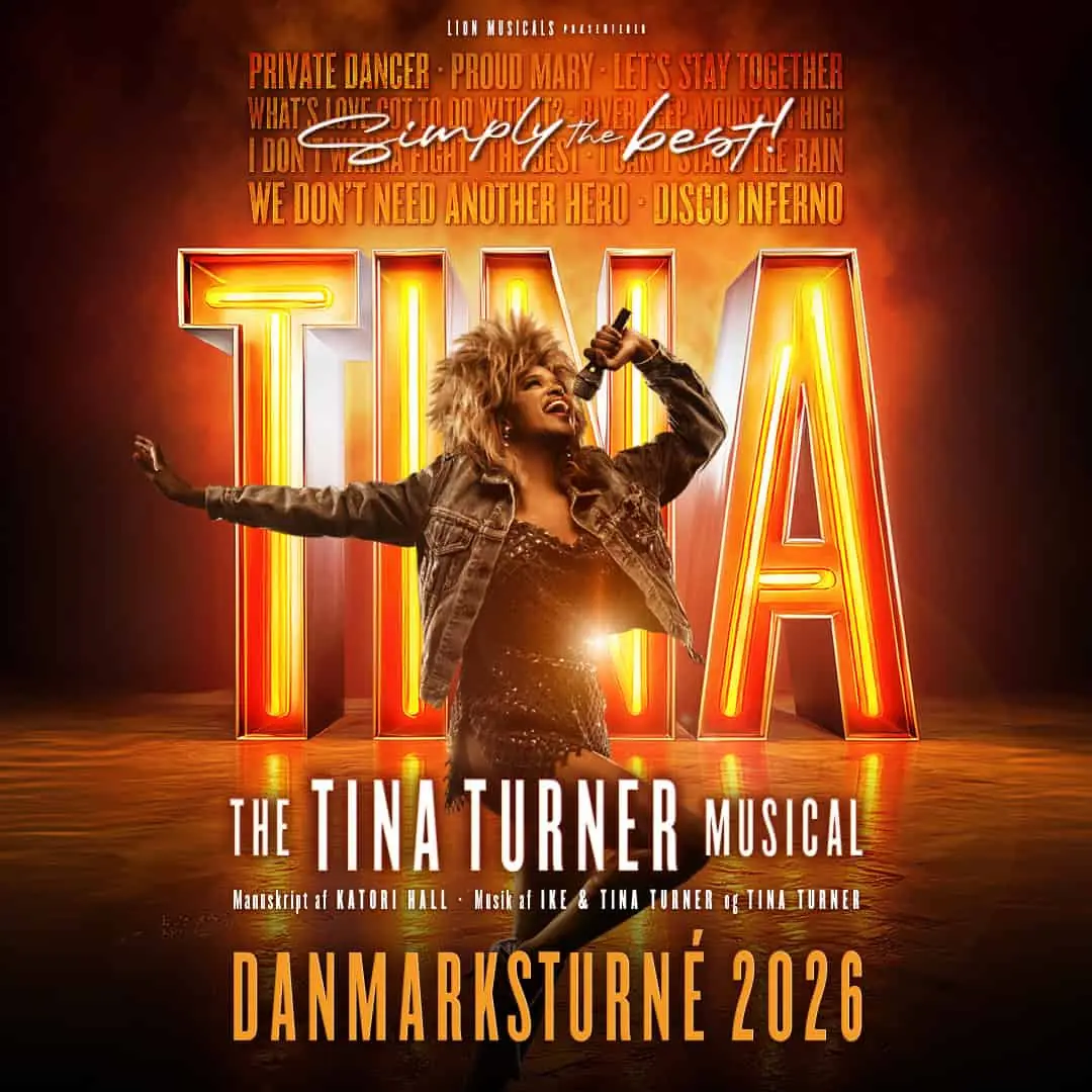 TINA - The Tina Turner Musical · Sydjysk Sparekasse Skansen, Sønderborg