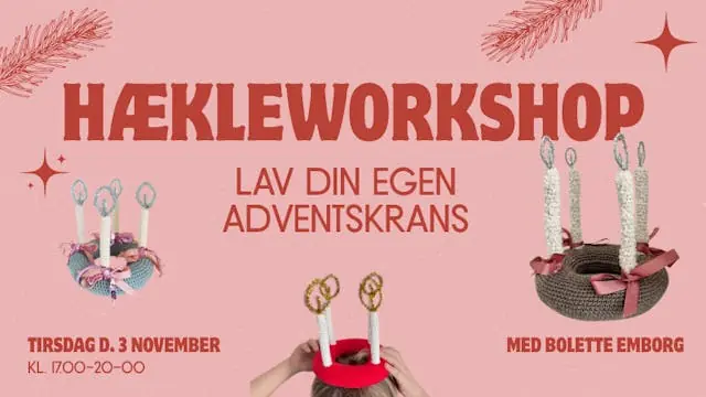 Hækleworkshop - Lav din egen adventskrans med Bolette Emborg · Butikken, Frederiksberg
