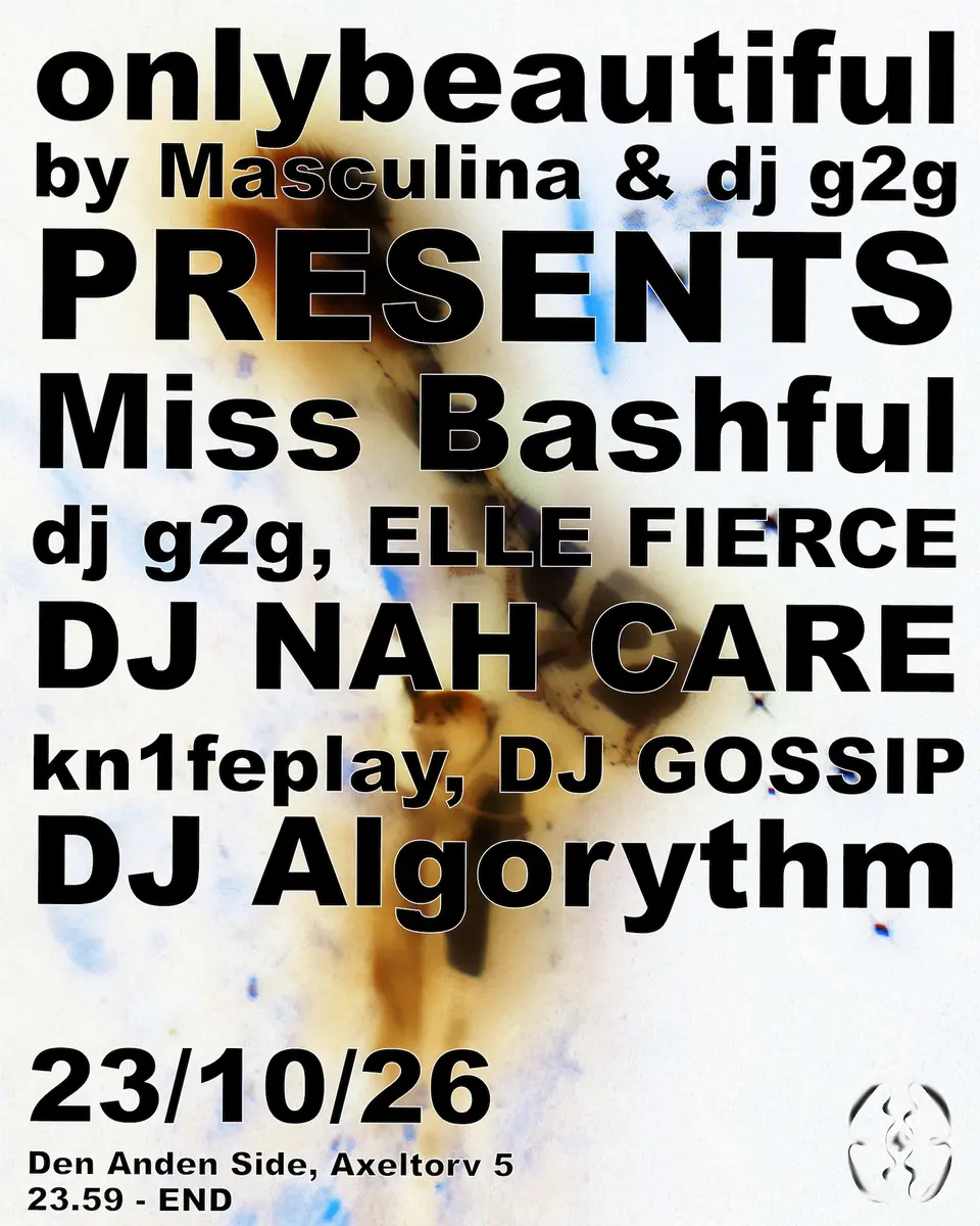 onlybeautiful by Masculina & dj g2g VOL. 3 · Den Anden Side, København