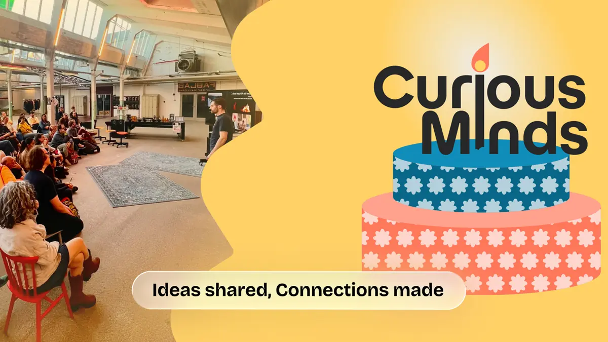 Curious Minds #11 - One Year Anniversary · FabLab Spinderihallerne, Vejle