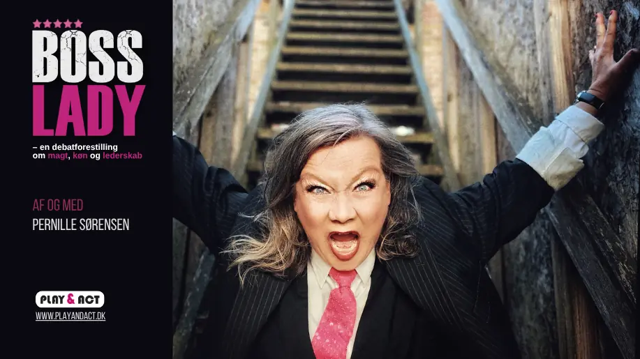 Boss Lady - A Debate Performance on Power, Gender and Leadership · Mellemfolkeligt Samvirke (Aarhus), Aarhus