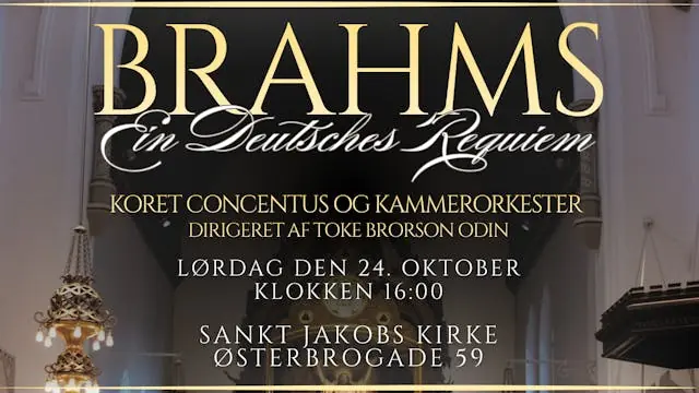 A German Requiem | Johannes Brahms · Sankt Jakobs Kirke, Copenhagen