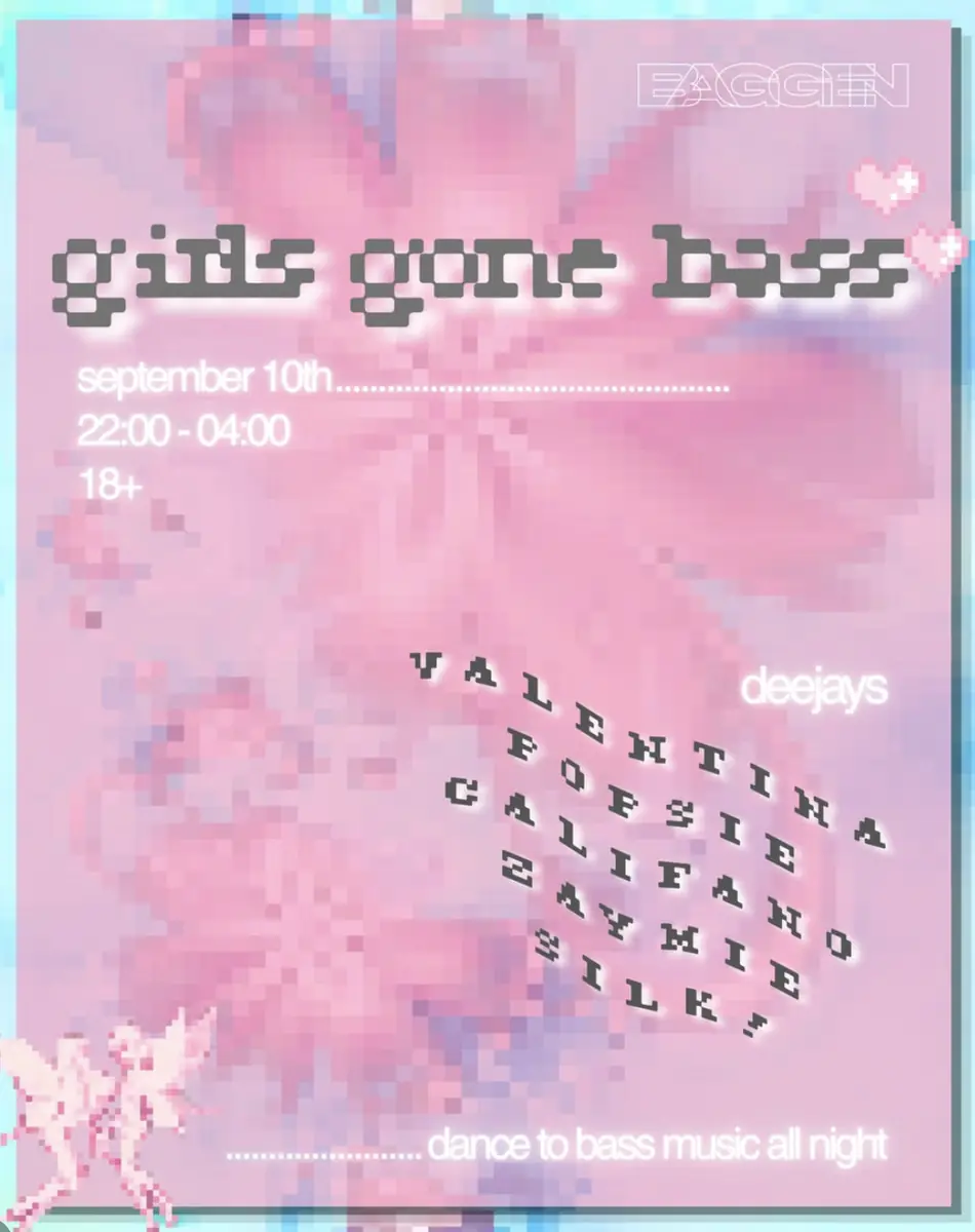 Girls Gone Bass · Baggen, Copenhagen