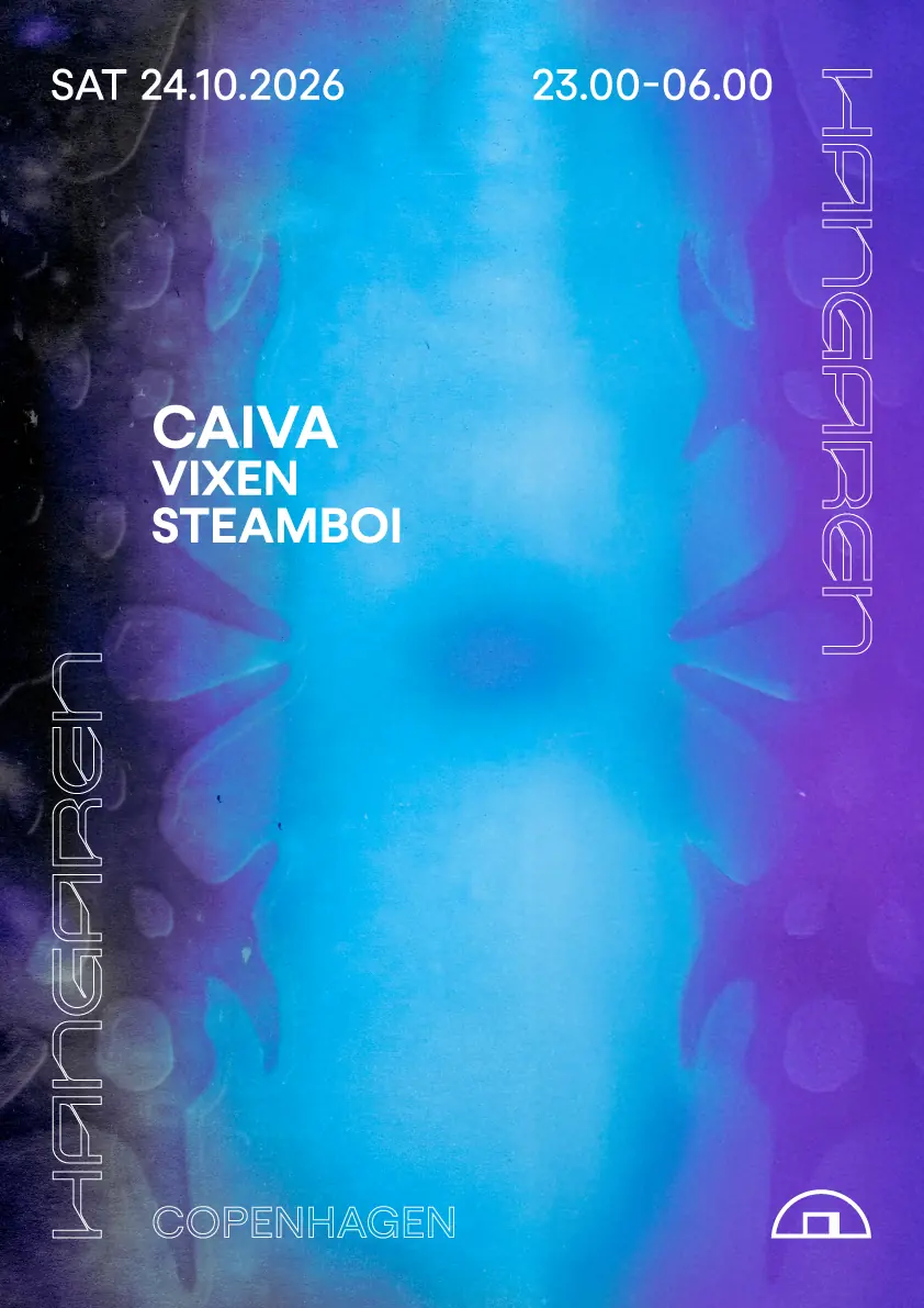 CAIVA, Vixen, steamboi · Hangaren, Copenhagen