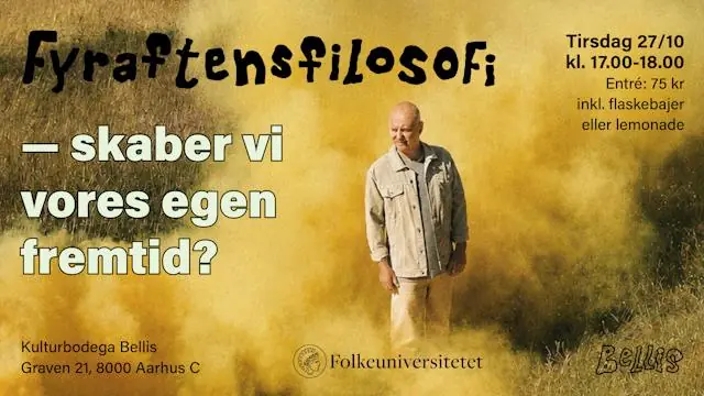 Fyraftensfilosofi på Kulturbodega Bellis – skaber vi vores egen fremtid? — Kulturbodega Bellis, Aarhus