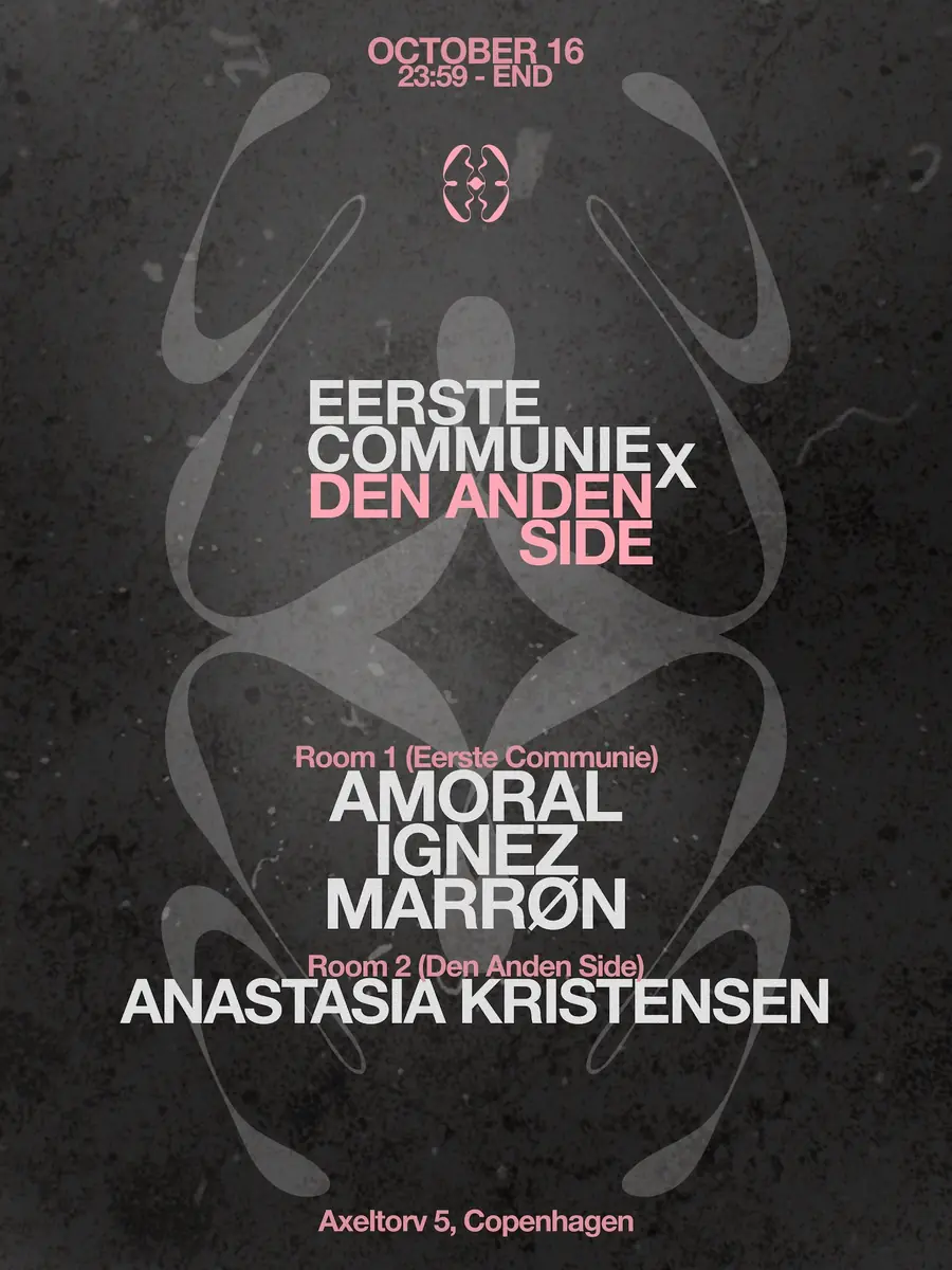 Eerste Communie x Den Anden Side · Den Anden Side, København