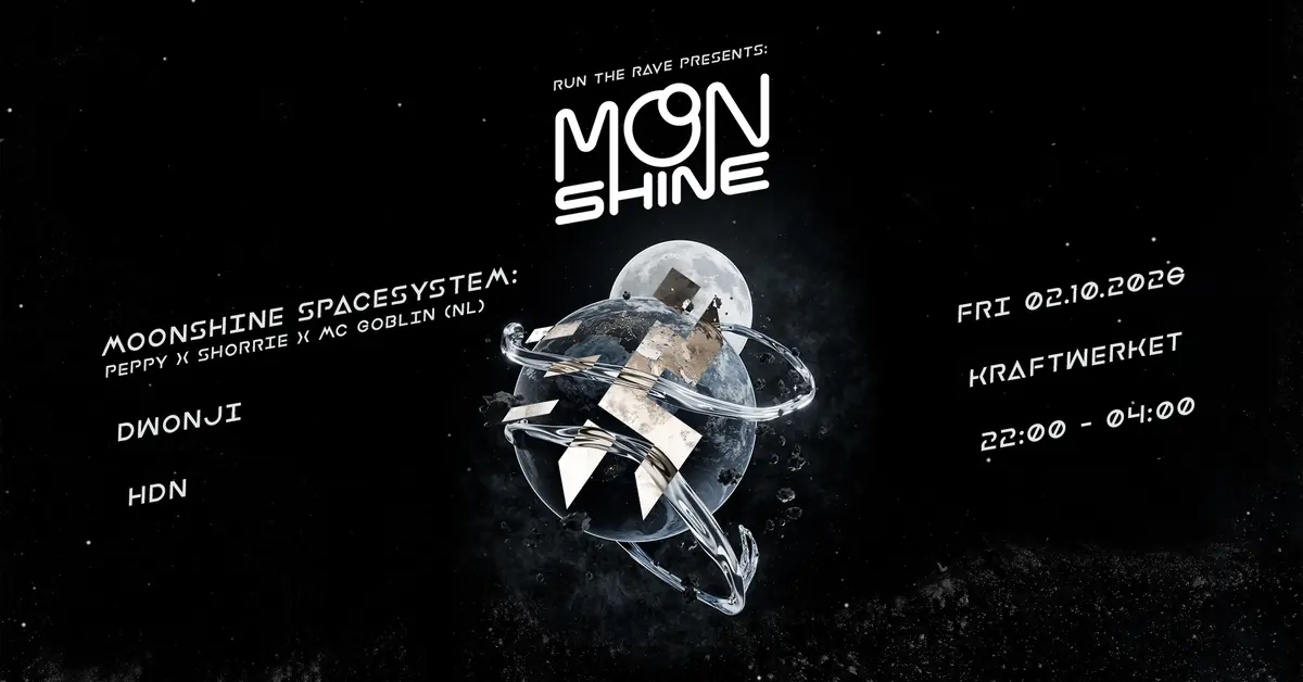 RUN THE RAVE presents: Moonshine · Kraftwerket, Copenhagen