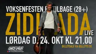 VOKSENFEST / 24 OKT / ZIDIDADA LIVE / HADERSLEV
