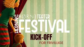Kick Off - Freiwillige für Herning Kindertheaterfestival 2026