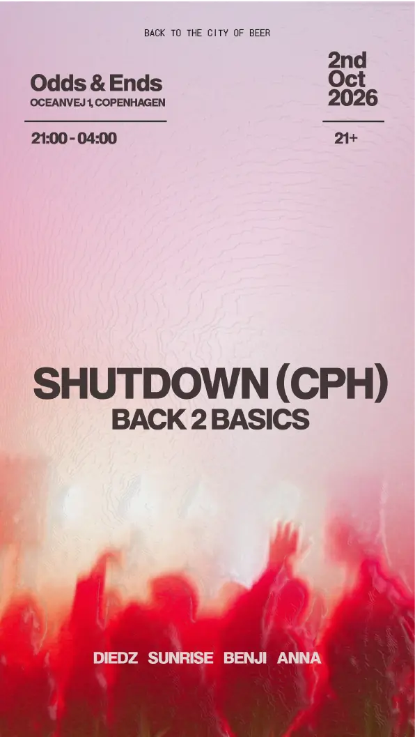 Shutdown (CPH): Back 2 Basics · Odds and Ends, Tunnelfabrikken, Copenhagen