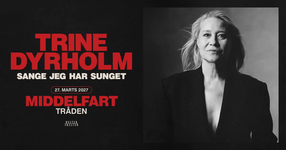 Trine Dyrholm – Sange jeg har sunget — Tråden, Middelfart