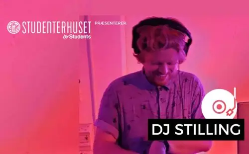 DJ Stilling · Studenterhuset, Copenhagen