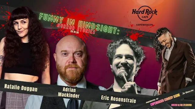 Funny in Hindsight: Horror Stories · Hard Rock Café Copenhagen, Copenhagen