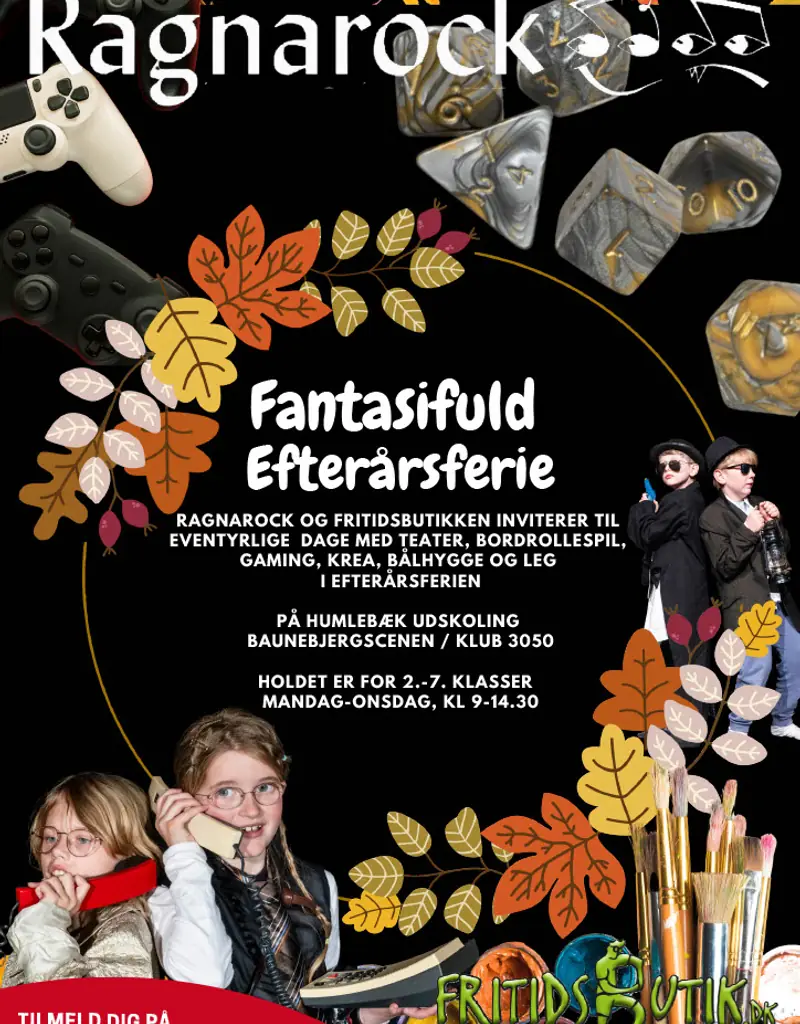 Imaginative Autumn Camp with Ragnarock and Fritidsbutik · Baunebjergskolen Humlebæk, Humlebæk