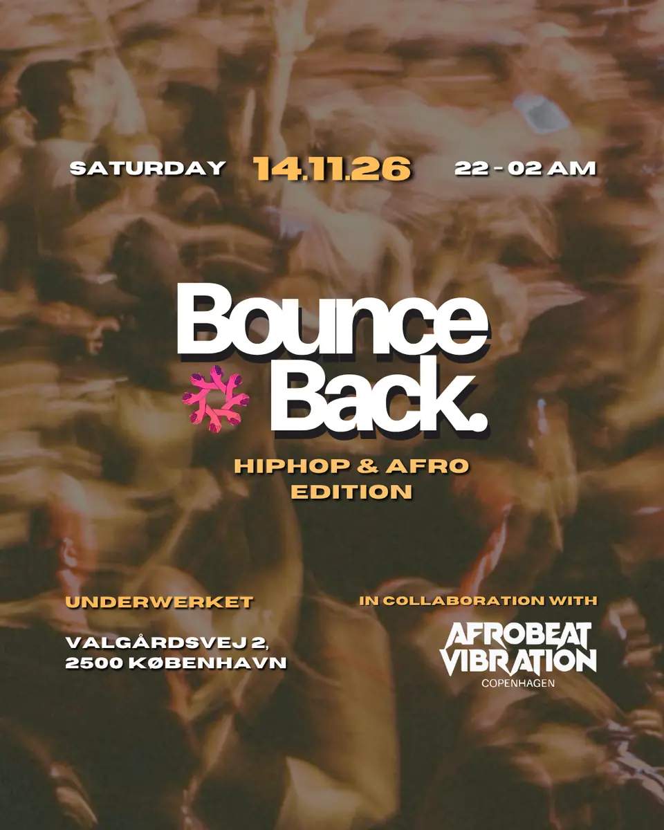 BOUNCE BACK (Hip Hop & Afro Edition) · Under Werket, Copenhagen