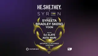 HE.SHE.THEY. x SYREN: SYREETA / Bradley Skeng / YOON / DJ 2LATE / ASTA MARI