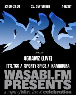wasabi presents: 4GRAMZ / IT'S.TCG / SPORTY SPICE / KAMAKURA