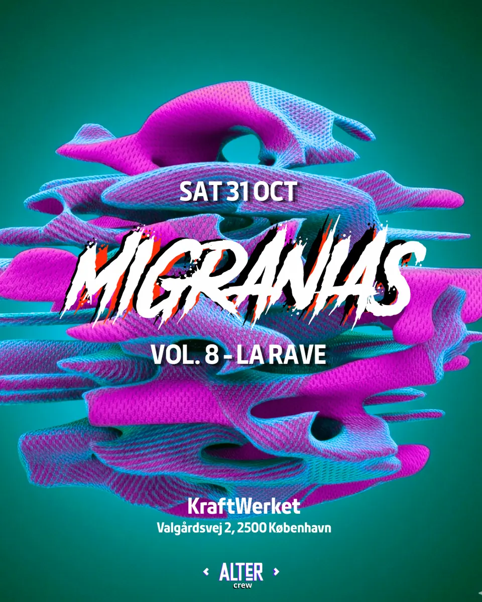 Alter Crew Rave by Migranias · KraftWerket, Copenhagen