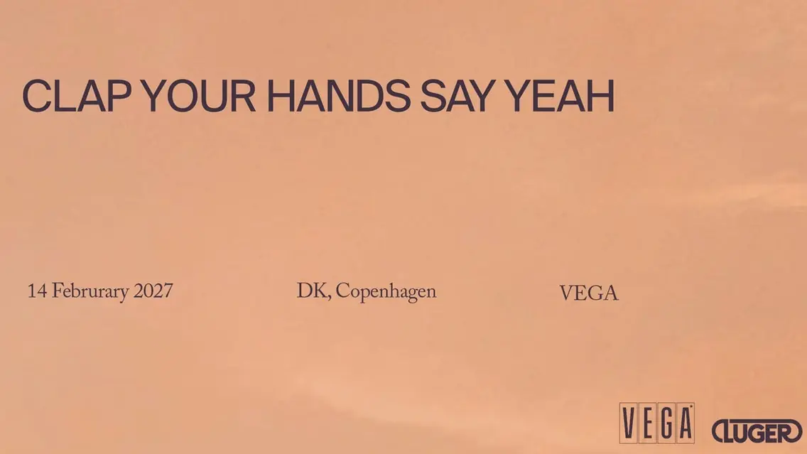Clap Your Hands Say Yeah · Copenhagen