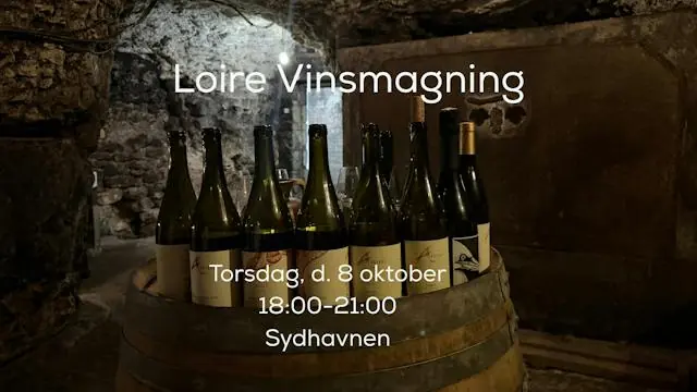 Loire Wine Tasting · Sydhavnen, Copenhagen
