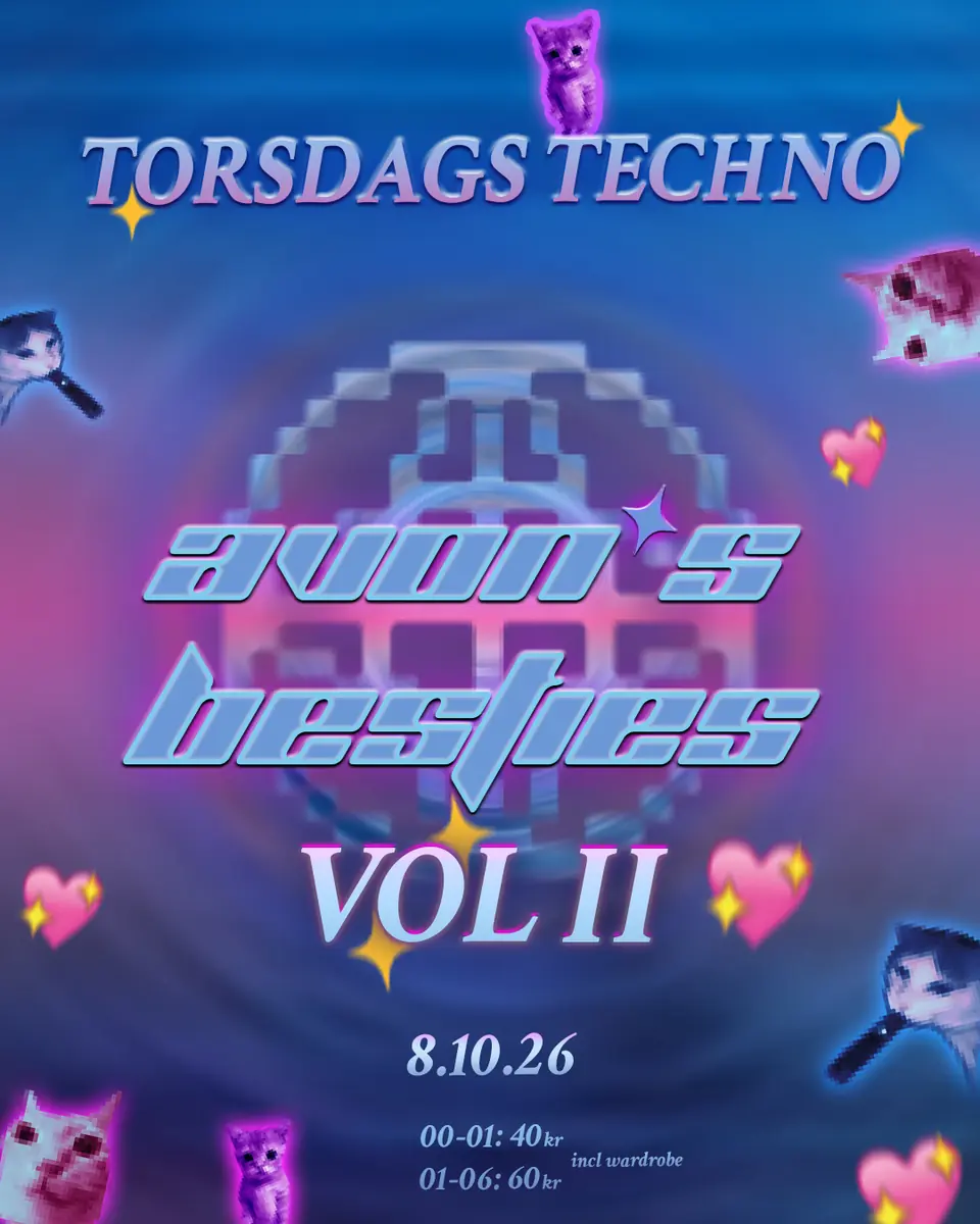 TorsdagsTechno: avoN's Besties VOL II · MODULE, København