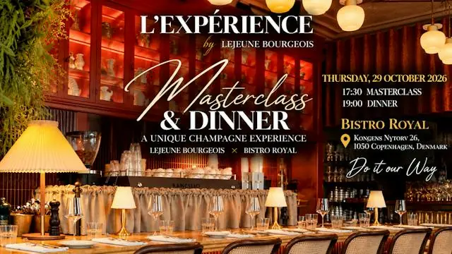 L'EXPÉRIENCE by LEJEUNE BOURGEOIS - Masterclass & Dinner · Bistro Royal, Copenhagen