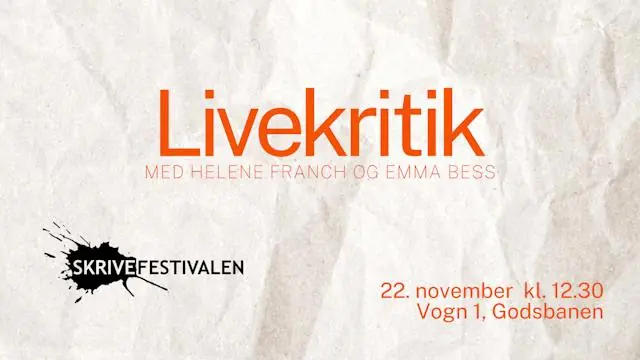 Writing Workshop: Live Critique with Helene Franch and Emma Bess · Godsbanen, Aarhus