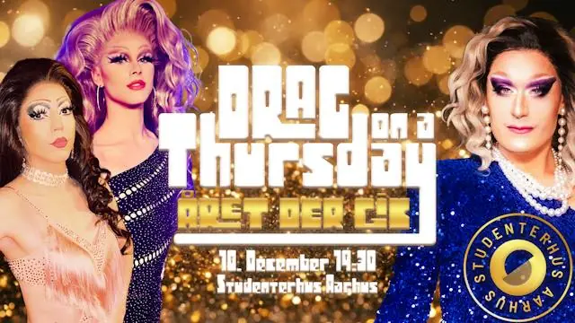 Drag on a Thursday: The Year That Was · Studenterhus Aarhus, Aarhus