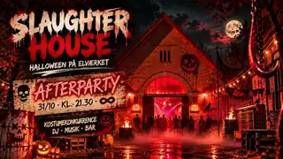 SLAUGHTER HOUSE - AFTERPARTY