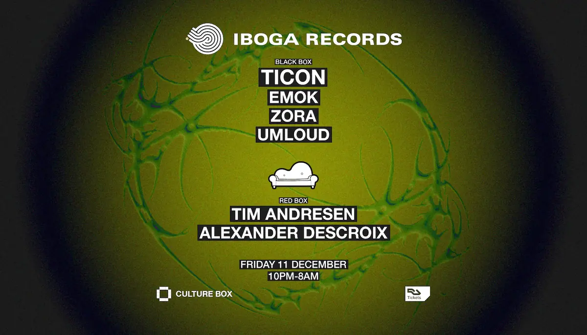 Iboga: Ticon / Emok / Zora / Umloud / Sofa Beats: Tim Andresen / Alexander Descroix · Culture Box, Copenhagen