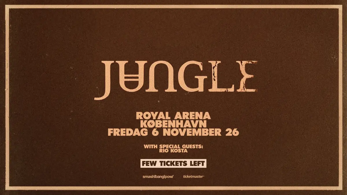 Jungle · Royal Arena, Kopenhagen