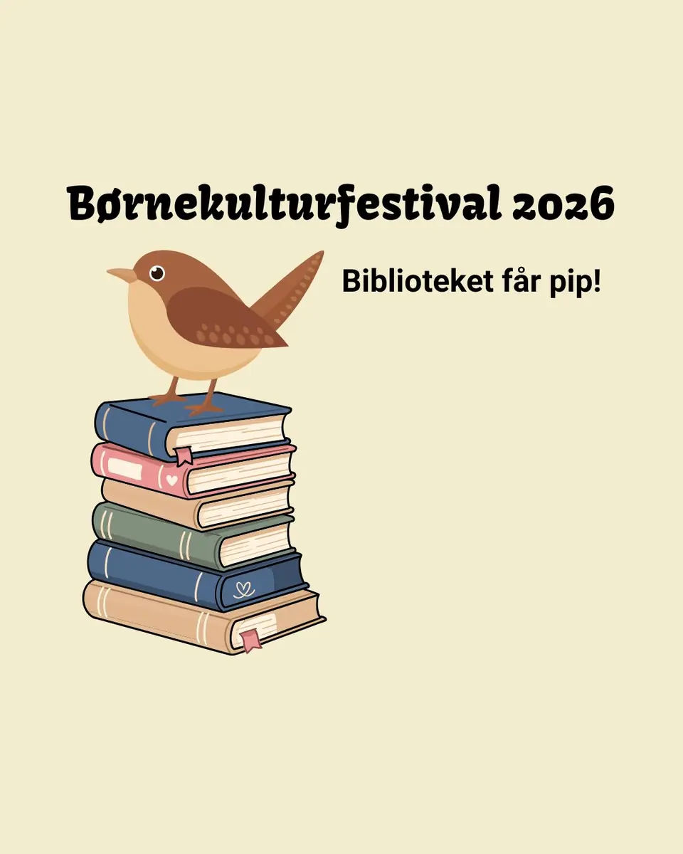 Børnekulturfestivalen 2026 - Biblioteket får pip! — Langeland Bibliotek, Rudkøbing