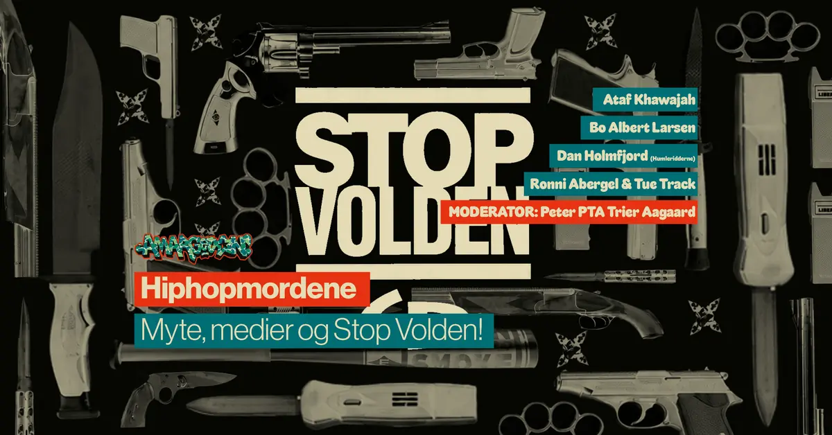 Hip-Hop Murders: Myth, Media and Stop Volden! — Kvarterhuset, Copenhagen