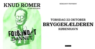 Forbandet dannet - A New One-Man Show by Knud Romer