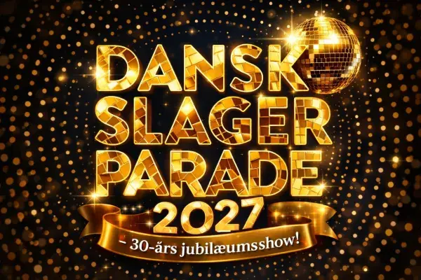DANSK SLAGERPARADE 2027 — Kultur- & ErhvervsCenter Jammerbugt, Aabybro